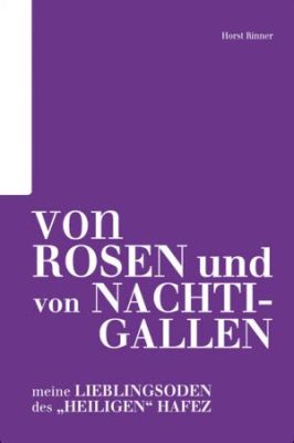 Die Rosen mit Nachtigallen von Yahya Effendi: Eine Ode an Schönheit und Melancholie